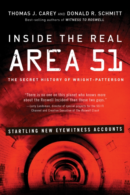 Inside the Real Area 51 : The Secret History of Wright-Patterson, Paperback / softback Book
