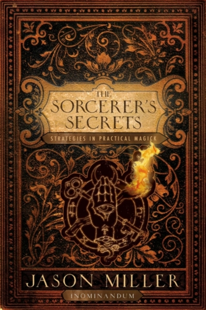 Sorcerer's Secrets : Strategies in Practical Magick, EPUB eBook