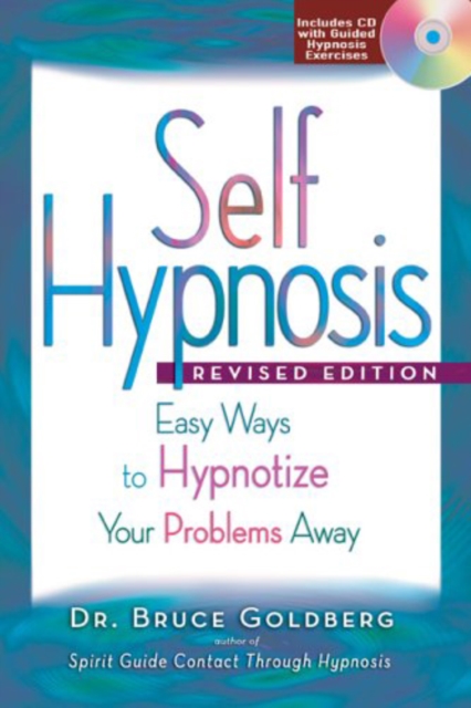 Self-hypnosis : Easy Ways to Hypnotize Your Problems Away - Revised Edition, EPUB eBook
