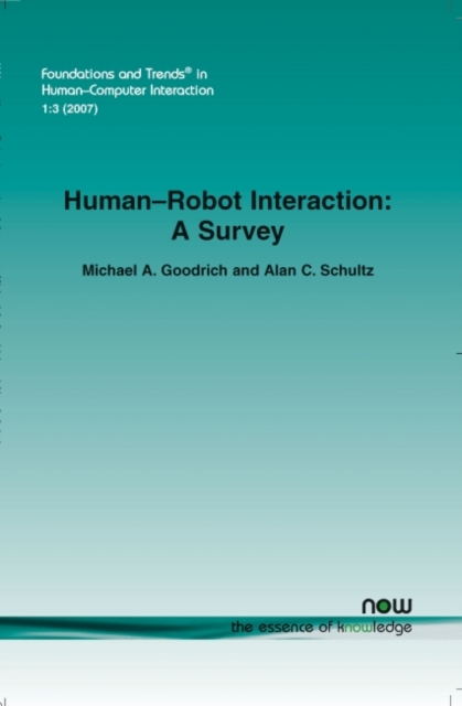 Human-Robot Interaction : A Survey, Paperback / softback Book