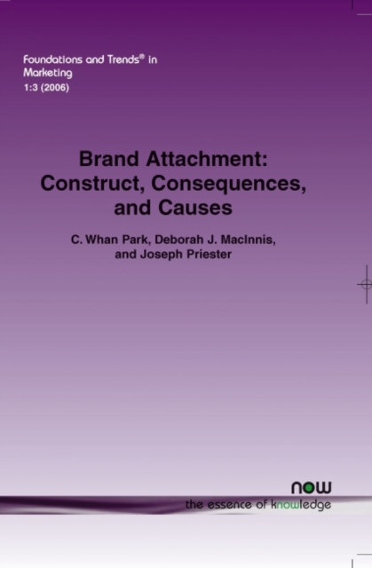 Brand Attachment : Construct, Consequences and Causes, Paperback / softback Book