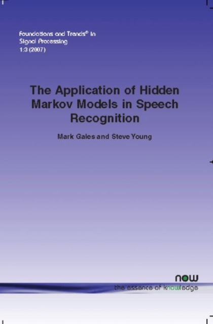 Application of Hidden Markov Models in Speech Recognition, Paperback / softback Book