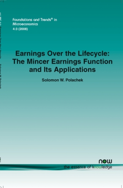 Earnings Over the Lifecycle : The Mincer Earnings Function and Its Applications, Paperback / softback Book