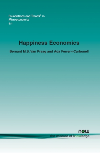 Happiness Economics : A New Road to Measuring and Comparing Happiness, Paperback / softback Book