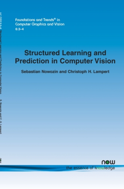 Structured Learning and Prediction in Computer Vision, Paperback / softback Book