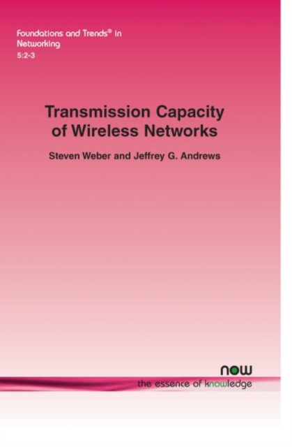 Transmission Capacity of Wireless Networks, Paperback / softback Book