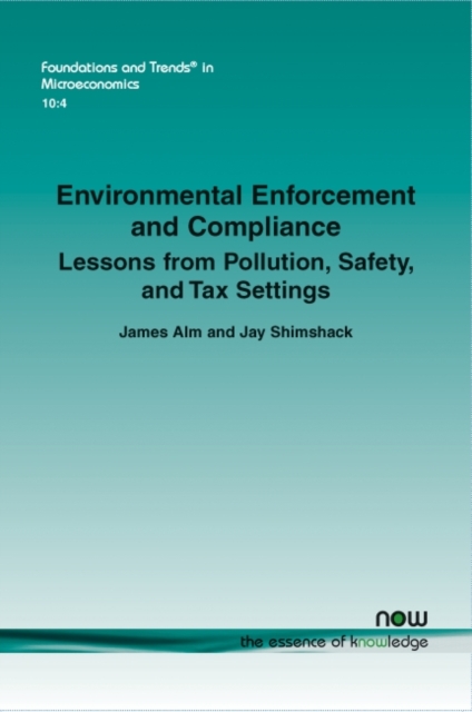 Environmental Enforcement and Compliance : Lessons from Pollution, Safety, and Tax Settings, Paperback / softback Book
