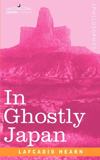 In Ghostly Japan, Paperback / softback Book