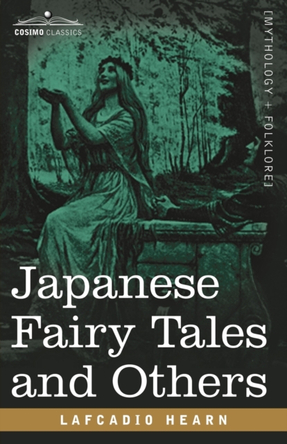 Japanese Fairy Tales and Others, Paperback / softback Book