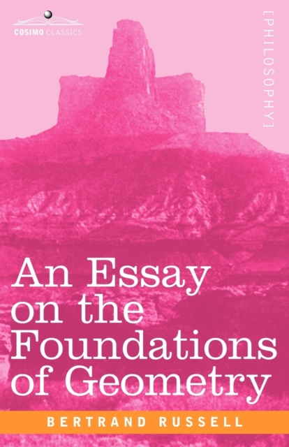 An Essay on the Foundations of Geometry, Paperback / softback Book