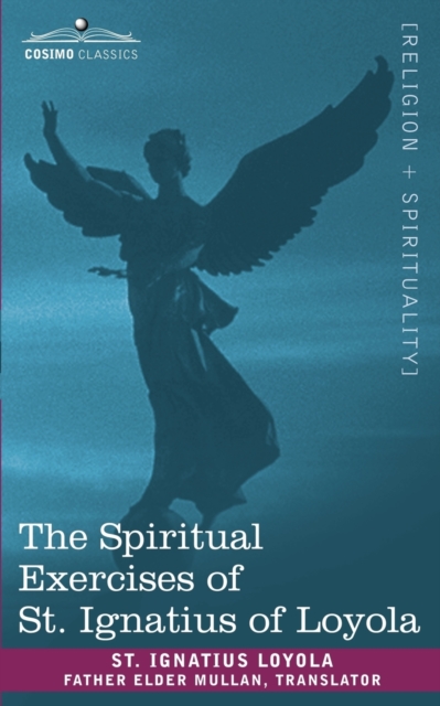 The Spiritual Exercises of St. Ignatius of Loyola, Paperback / softback Book