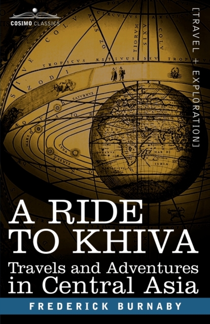 A Ride to Khiva : Travels and Adventures in Central Asia, Paperback / softback Book