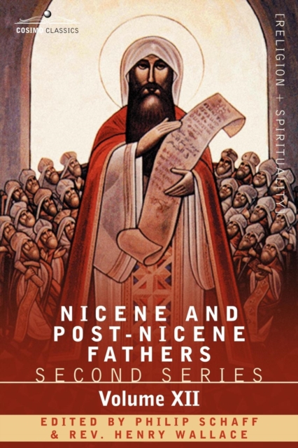 Nicene and Post-Nicene Fathers : Second Series, Volume XII Leo the Great, Gregory the Great, Paperback / softback Book
