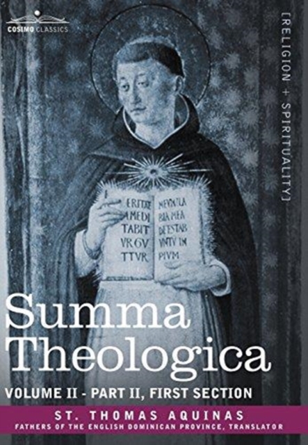 Summa Theologica, Volume 2 (Part II, First Section), Hardback Book