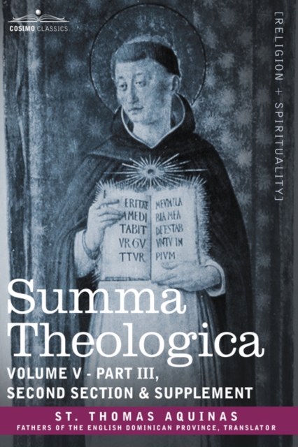 Summa Theologica, Volume 5 (Part III, Second Section & Supplement), Paperback / softback Book