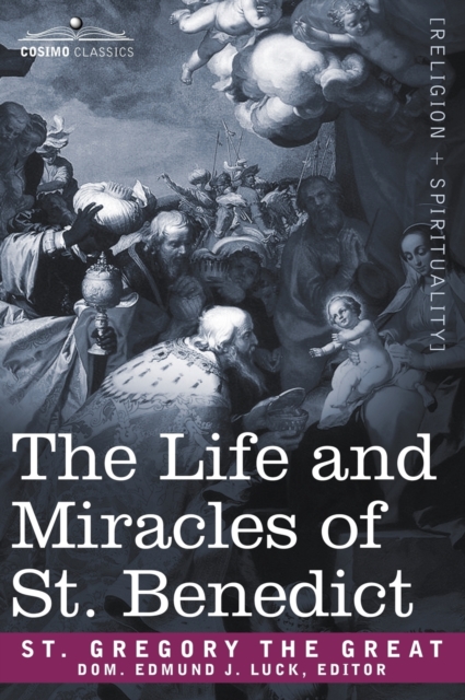 The Life and Miracles of St. Benedict, Hardback Book
