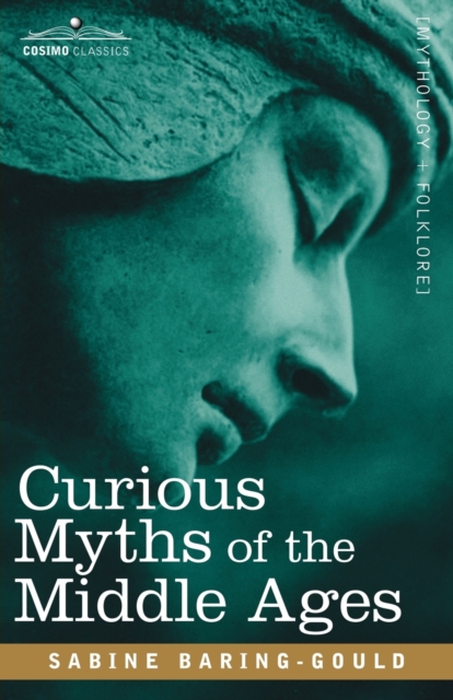 Curious Myths of the Middle Ages, Paperback / softback Book