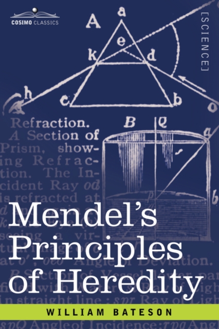 Mendel's Principles of Heredity, Paperback / softback Book