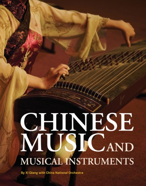 Chinese Music and Musical Instruments, Paperback / softback Book