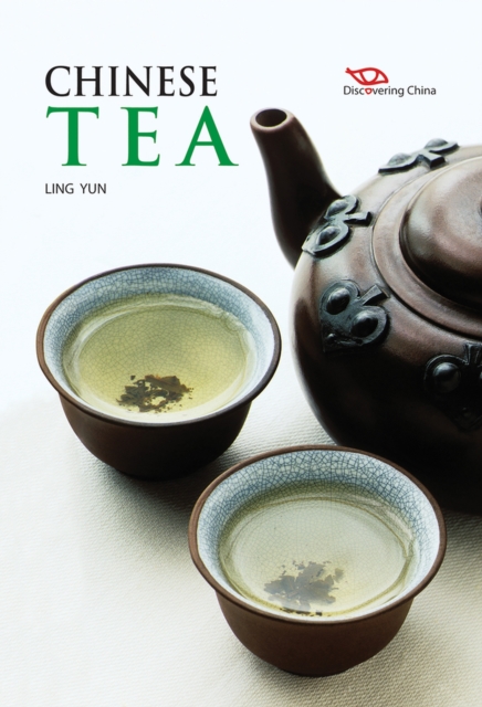 Discovering China: Chinese Tea, Hardback Book