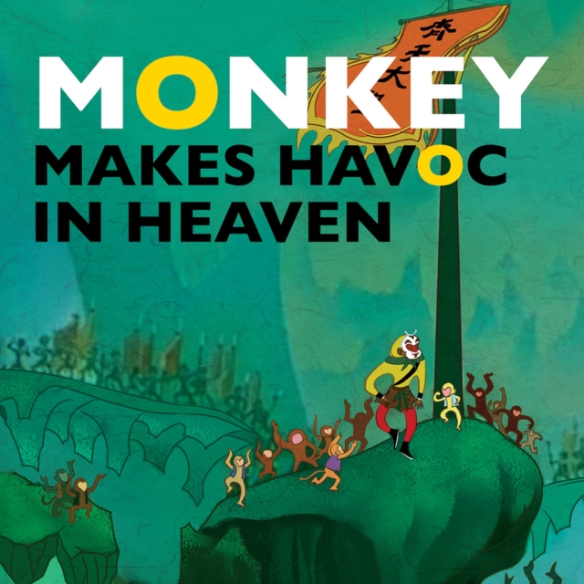 Monkey Makes Havoc in Heaven, Paperback / softback Book