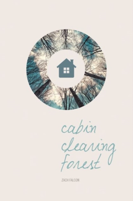 Cabin, Clearing, Forest, Paperback / softback Book