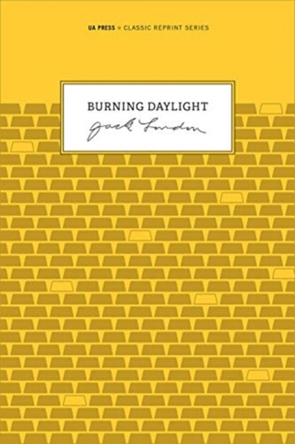 Burning Daylight, Paperback / softback Book