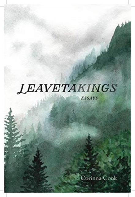 Leavetakings : Essays, Paperback / softback Book