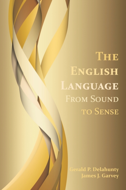 English Language, The : From Sound to Sense, PDF eBook