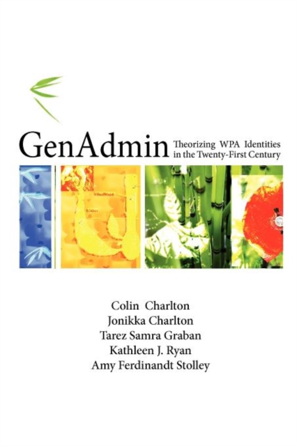 Genadmin : Theorizing Wpa Identities in the Twenty-First Century, Paperback / softback Book