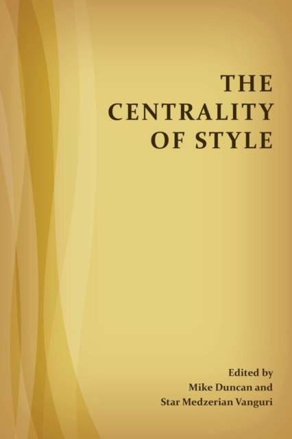 The Centrality of Style, Paperback / softback Book