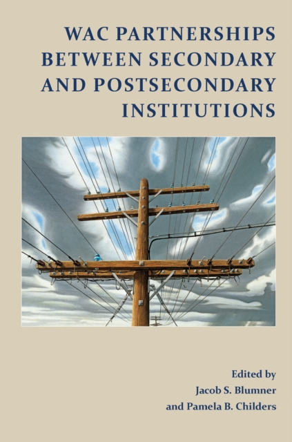 WAC Partnerships Between Secondary and Postsecondary Institutions, PDF eBook