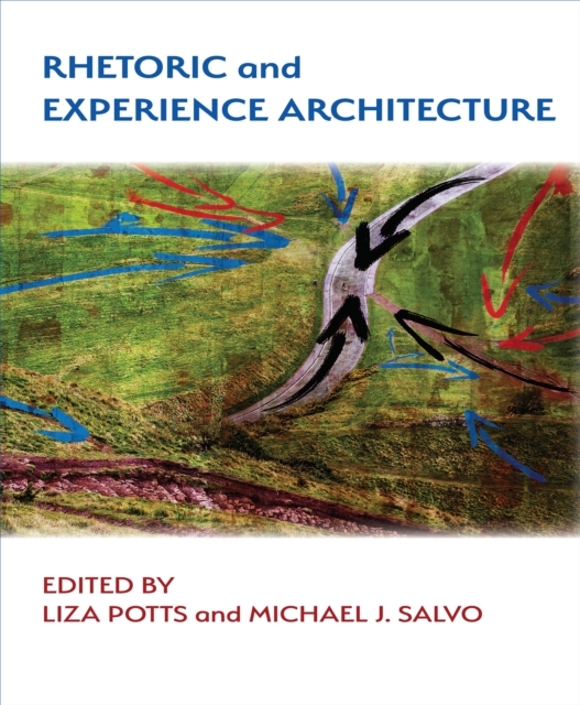 Rhetoric and Experience Architecture, PDF eBook