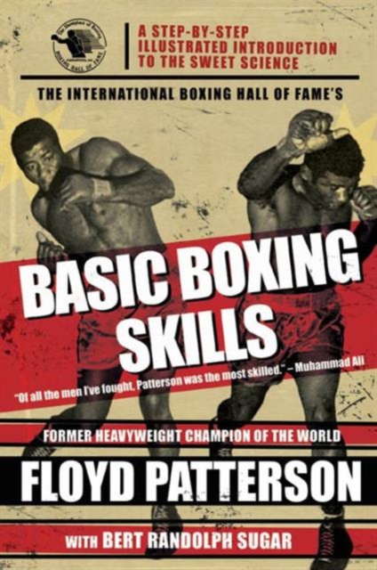 The International Boxing Hall of Fame's Basic Boxing Skills, Paperback / softback Book