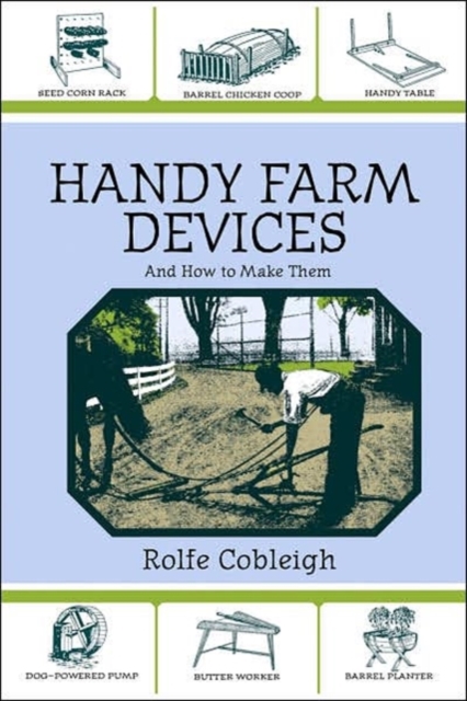 Handy Farm Devices and How to Make Them, Paperback / softback Book