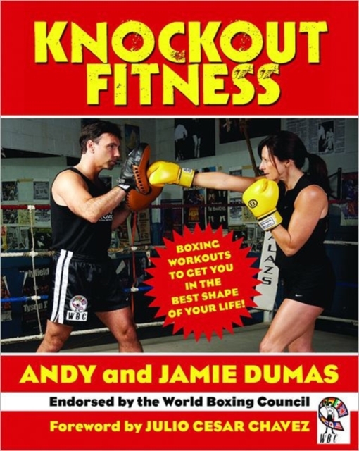 Knockout Fitness : Boxing Workouts to Get You in the Best Shape of Your Life, Paperback / softback Book