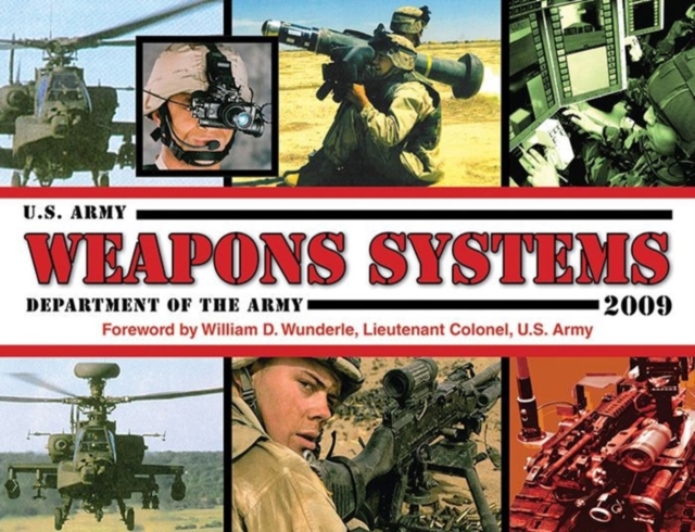 U.S. Army Weapons Systems 2009, Paperback / softback Book