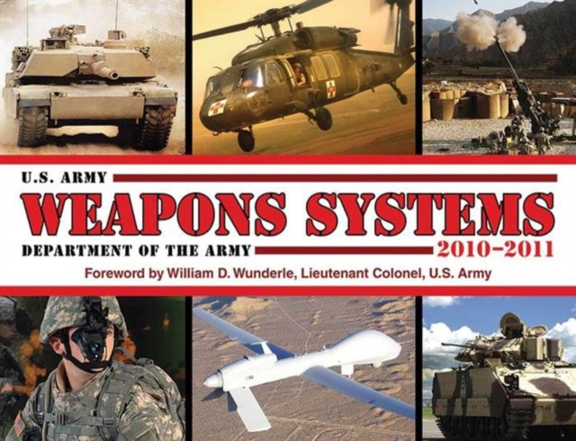 U.S. Army Weapons Systems 2010-2011, Paperback / softback Book