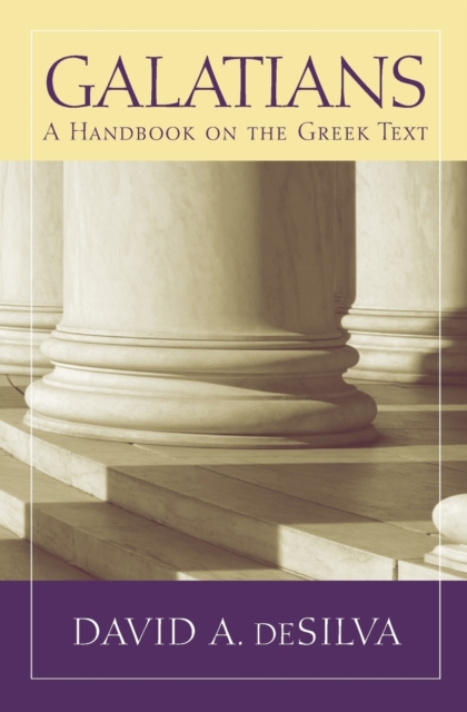 Galatians : A Handbook on the Greek Text, Paperback / softback Book