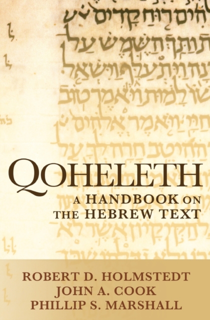 Qoheleth : A Handbook on the Hebrew Text, Paperback / softback Book