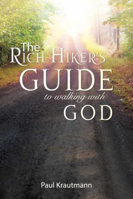 The Rich Hiker's Guide to Walking with God, Paperback / softback Book