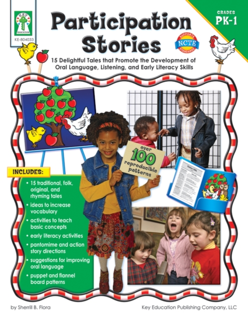 Participation Stories, Grades PK - 1 : 15 Delightful Tales that Promote the Development of Oral Language, Listening Skills, and Early Literacy Skills, PDF eBook