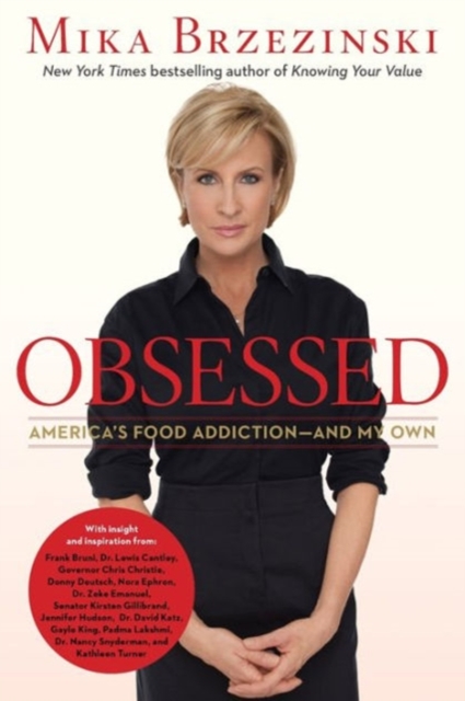 Obsessed : America's Food Addiction--and My Own, Hardback Book