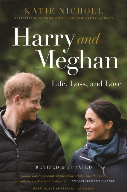 Harry and Meghan (Revised) : Life, Loss, and Love, Paperback / softback Book
