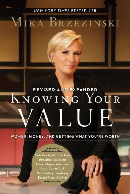 Knowing Your Value (Revised) : Women, Money, and Getting What You're Worth (Revised Edition), Paperback / softback Book