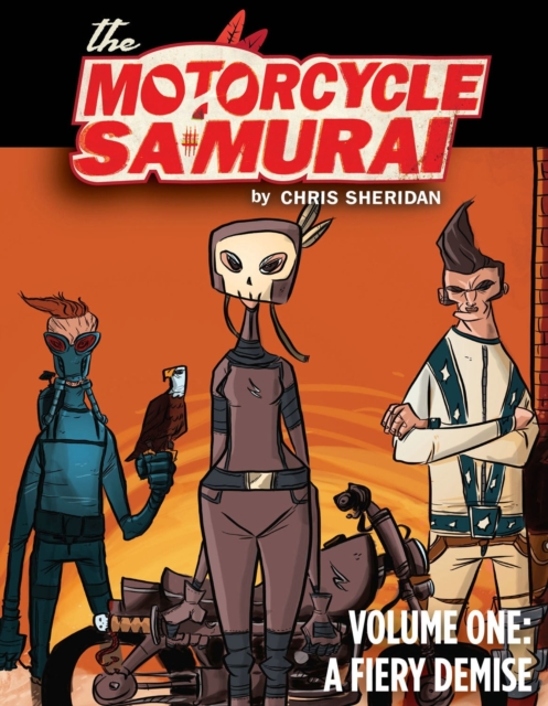 Motorcycle Samurai Volume 1: A Fiery Demise, Paperback / softback Book