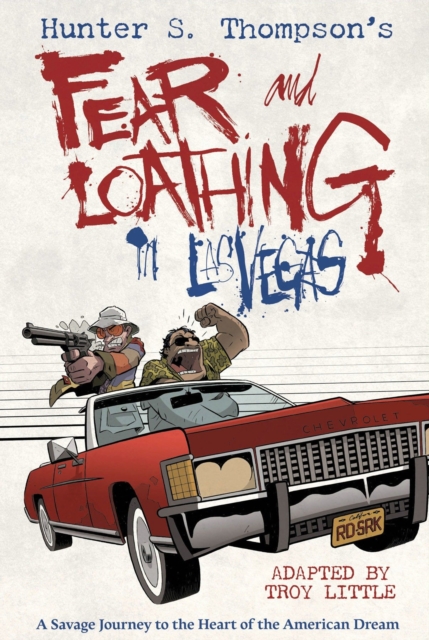 Hunter S. Thompson's Fear and Loathing in Las Vegas, Hardback Book