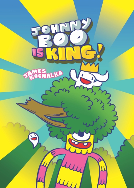 Johnny Boo is King (Johnny Boo Book 9), Hardback Book