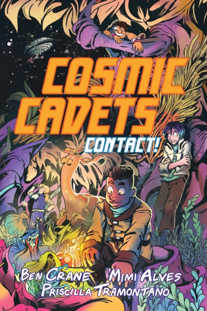 Cosmic Cadets (Book One): Contact!, Paperback / softback Book