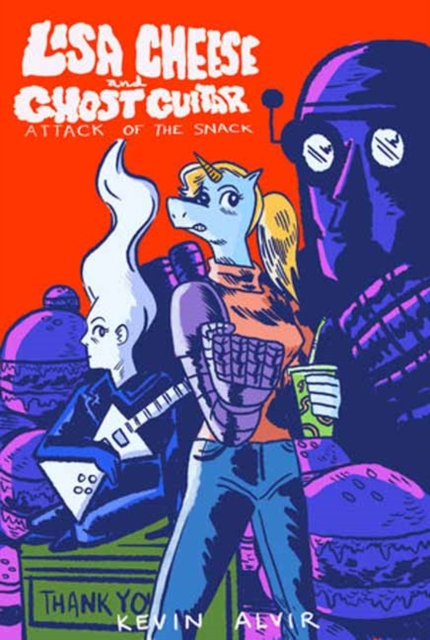 Lisa Cheese and Ghost Guitar (Book 1): Attack Of The Snack, Paperback / softback Book